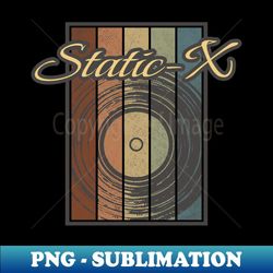 static-x vynil silhouette - special edition sublimation png file