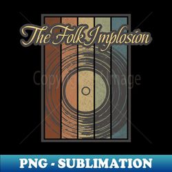 the folk implosion vynil silhouette - decorative sublimation png file