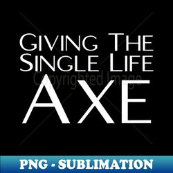 axe throwing - professional sublimation digital download