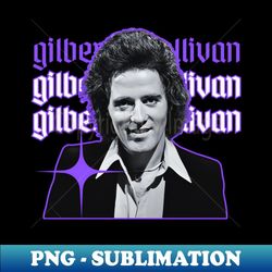 gilbert osullivan x 70s retro style - stylish sublimation digital download