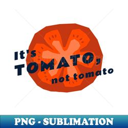 tomato is kamatis - sublimation-ready png file