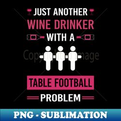 wine drinker table football soccer foosball 1 - creative sublimation png download