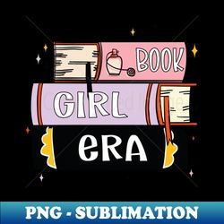 book girl era sticker book lover gift reading journal stickers bookish kindle sticker teacher sticker - exclusive png su