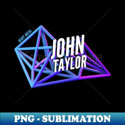 john taylor - png transparent sublimation design