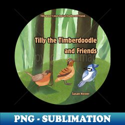 childrens book tilly the timberdoodle and friends - special edition sublimation png file