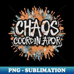 chaos coordinator - digital sublimation download file