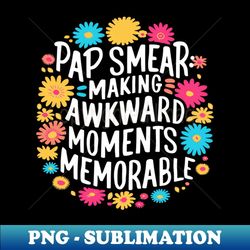 pap smear - trendy sublimation digital download