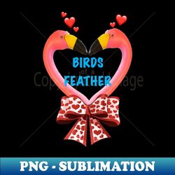 birds of a feather - premium png sublimation file