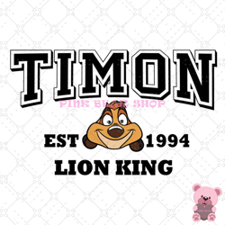 timon the lion king est 1994 png, disney png, disney mickey png, digital download