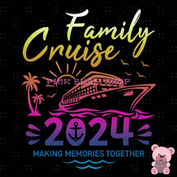 family cruise making memories together 2024 png, disney png, disney mickey png, digital download