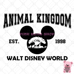 walt disney world animal kingdom est 1998 svg , disney svg, disney mickey svg, digital download