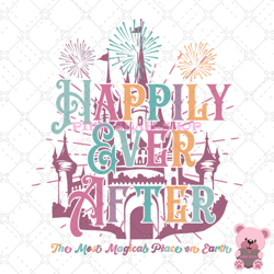 happily ever after the most magical place on earth svg, disney svg, disney mickey svg, digital download