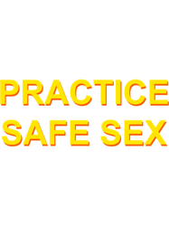 practice safe sex