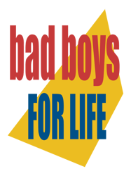 bad boys for life