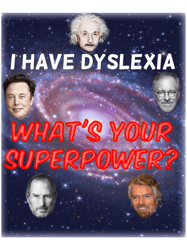 dyslexia superpower, dyslexia awareness month, world dyslexia awareness day