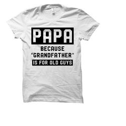 papa shirt. papa gift. grandpa shirt. papa gifts.