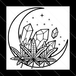 weed crystal moon svg, cannabis svg, cannabis svg, crystals svg