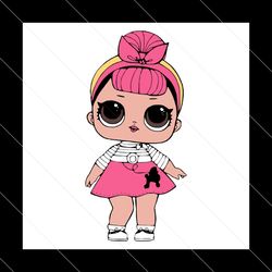 lol doll pink svg, doll pink svg, doll svg, baby doll svg, trending