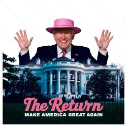 the return make america great again png