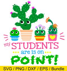 cactus teacher my class is on point svg, svg cut file, back to school svg, first day of school, cactus svg, teacher svg