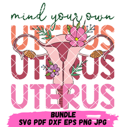 pro women pro choice svg, uterus svg, pro choice pro choice svg, women's svg svg pdf dxf eps png jpg