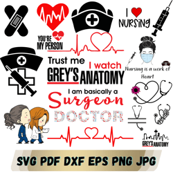 love doctor and nurse svg bundle svg, reys anatomy svg, you are my person svg, save lives svg, it's a beautiful day svg,