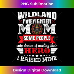 firewoman wildland firefighter mom - eco-friendly sublimation png download