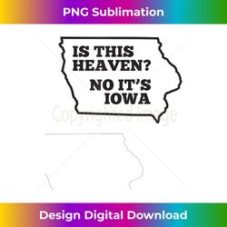 is this heaven no it's iowa state baseball baseball field - png sublimation digital download