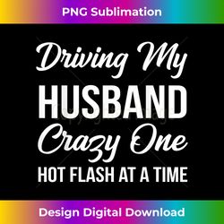 funny husband wife menopause hot flash gift - png transparent sublimation file