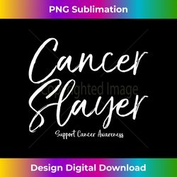 funny cancer treatment gift for patients quote cancer slayer - instant png sublimation download