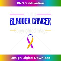 i am a bladder cancer warrior awareness ribbon hematuria - special edition sublimation png file