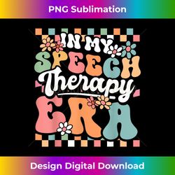 in my speech therapy era groovy speech pathologist slp 1 - exclusive sublimation digital file