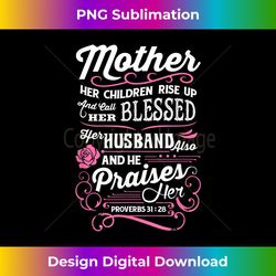 christian mother's day her children call her blessed - sublimation-ready png file