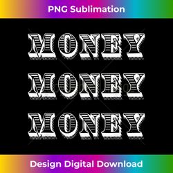 money money money 1 - aesthetic sublimation digital file