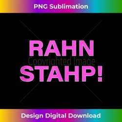 rahn stahp at the jersey shore 1 - signature sublimation png file