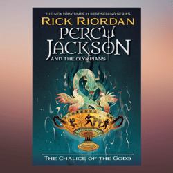 percy jackson and the olympians the chalice of the gods by rick riordan