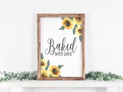 baked with love, farmhouse kitchen, country kitchen, kitchen quotes, cute kitchen decor, modern farmhouse, farmhouse bak