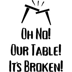 oh no our table its broken black text with broken table