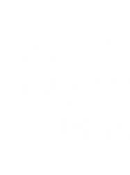 least favorite abuela funny abuela