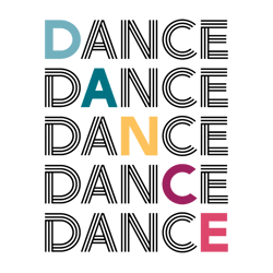 Dance Colorful Typography Fitted Scoop