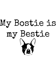 my bostie is my bestie cute boston terrier gift