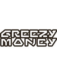 greezy money premium
