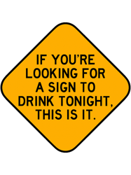 heres a sign to drink