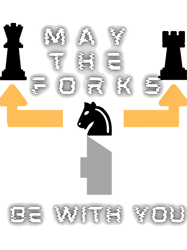 may the forks be with you chess