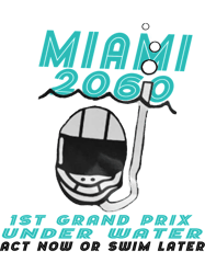 miami 2060 1st grand prix under water act now or swim later