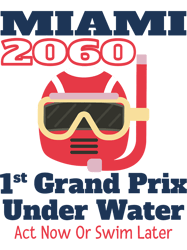 miami 2060 1st grand prix under water act now or swim later(4)