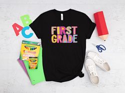 1st grade rainbow shirt, first grade team shirt, back to school shirt, colorful 1st grade shirt, first grade teacher shi