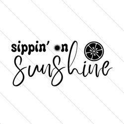 sipping on sunshine svg