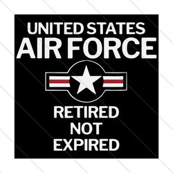 united states air force retired not expired, trending svg, united states svg, svg file