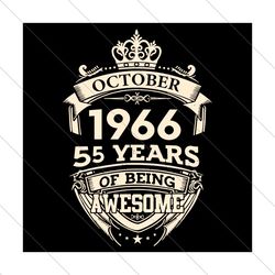 october 1966 55 years of being awesome svg